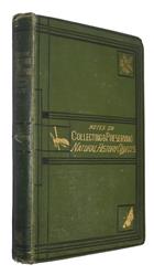 Notes on Collecting and Preserving Natural History Objects