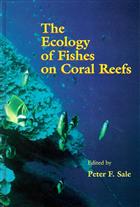 Ecology of Fishes on Coral Reefs