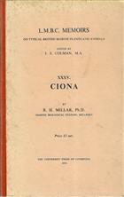 Ciona (Liverpool Marine Biology Committee Memoirs on Typical British Marine Plants and Animals, Vol. XXXV)