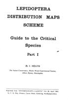 Lepidoptera Distribution Maps Scheme: Guide to the Critical Species. Pts I-VII