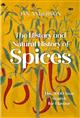 The History and Natural History of Spices: The 5,000-Year Search for Flavour