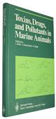 Toxins, Drugs, and Pollutants in Marine Animals