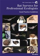 Bat Surveys for Professional Ecologists: Good Practice Guidelines