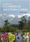 Guide to the Flowers of Western China