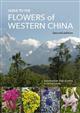 Guide to the Flowers of Western China