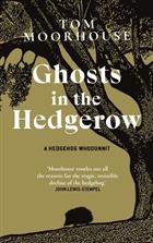 Ghosts in the Hedgerow: A Hedgehog Whodunnit