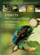 Insects. Their Natural History and Diversity: A Photographic Guide to Insects of Eastern North America