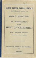 Introduction to the Study of Meteorites, with a list of the meteorites represented in the collection