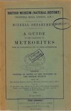 A Guide to the Collection of Meteorites with an alphabetical list of those represented