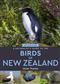 A Naturalist's Guide to the Birds Of New Zealand