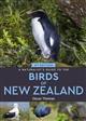 A Naturalist's Guide to the Birds Of New Zealand