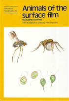 Animals of the Surface Film (Naturalists' Handbooks 12)