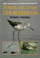 MacMillan Field Guide to North Atlantic Shorebirds: A photographic Guide to the Waders of Western Europe and Eastern North America