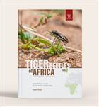 Tiger Beetles of Africa: Geographical Guide to the family Cicindelidae Vol. 1