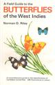 A Field Guide to the Butterflies West Indies