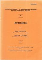 Rotiféres (Introduction pratique à la systématique des organismes des eaux continentales françaises 8)