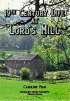 19th Century Life at Lord's Mill