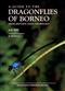 A Guide to Dragonflies of Borneo: Their Identification and Biology