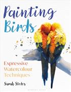 Painting Birds: Expressive Watercolour Techniques