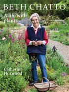 Beth Chatto: A life with plants