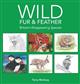 Wild Fur & Feather: Britain's Disappearing Species