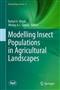 Modelling Insect Populations in Agricultural Landscapes