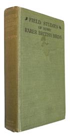 Field-Studies of some Rarer British Birds