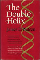 The Double Helix: A Personal Account of the Discovery of the Structure of DNA