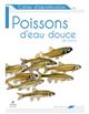 Cahier d’identification des poissons d’eau douce de France [Identification book for freshwater fish from France]
