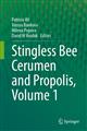 Stingless Bee Nest Cerumen and Propolis. Vol. 1