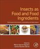 Insects as Food and Food Ingredients: Technological Improvements, Sustainability, and Safety Aspects