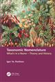 Taxonomic Nomenclature: What's in a Name - Theory and History