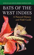 Bats of the West Indies: A Natural History and Field Guide