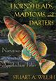 Hornyheads, Madtoms, and Darters: Narratives on Central Appalachian Fishes