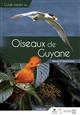 Guide expert des oiseaux de Guyane Manuel d'identification