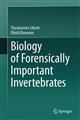 Biology of Forensically Important Invertebrates