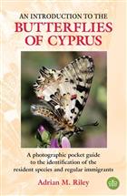 An Introduction to the Butterflies of Cyprus: A photographic pocket guide to the identification of the resident species and regular immigrants