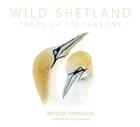 Wild Shetland: Through the seasons
