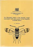 An Illustrated Guide to the Parasitic Wasps Associated with Citrus Pests in the Republic of South Africa