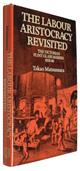 The Labour Aristocracy Revisited: The Victorian Flint Glass Makers 1850-80