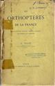 Les Orthoptères de la France Perce-oreilles, blattes, mantes, criquets, sauterelles et grillons