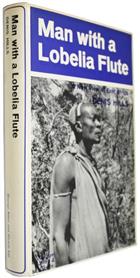 Man with a Lobelia Flute: A New View of East Africa