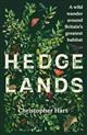 Hedgelands: A wild wander around Britain's greatest habitat