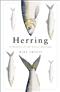 Herring: A History of the Silver Darlings