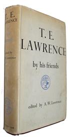 T.E. Lawrence by his Friends