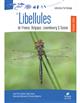 Les Libellules de France, Belgique, Luxembourg et Suisse [The Dragonflies of France, Belgium, Luxembourg & Switzerland]