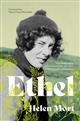 Ethel: The biography of countryside pioneer Ethel Haythornthwaite
