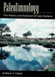 Paleolimnology: The History and Evolution of Lake Systems