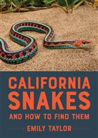 California Snakes and How to Find Them