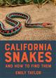 California Snakes and How to Find Them